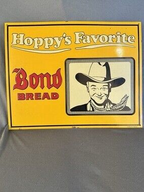 1990 HOPALONG CASSIDY BOND BREAD Hoppy's Favorite Metal Sign Advertising Vintage